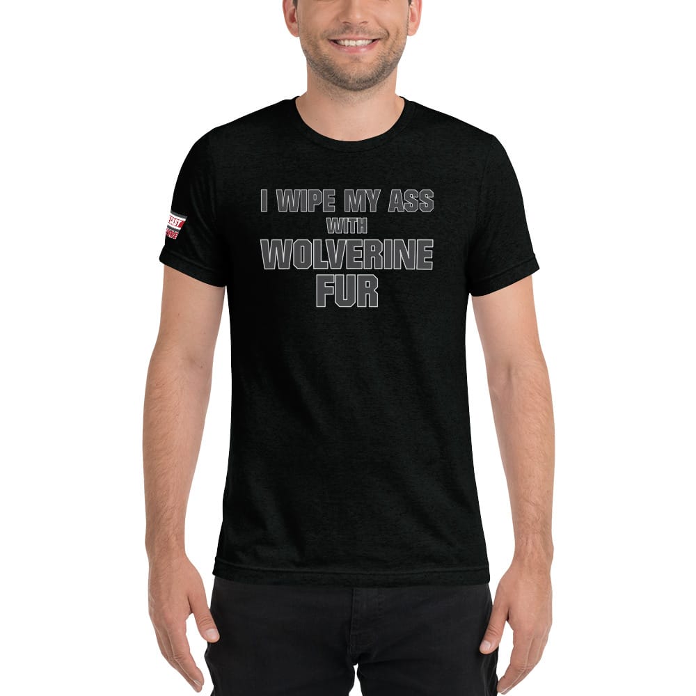 I Wipe My Ass with Wolverine Fur Short sleeve t-shirt - The Buckeye ...